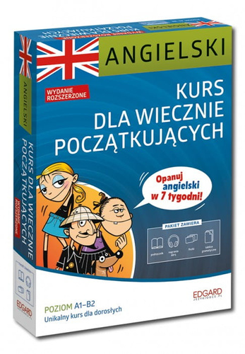 Angielski. Kurs dla wiecznie początkujących. Wydanie rozszerzone