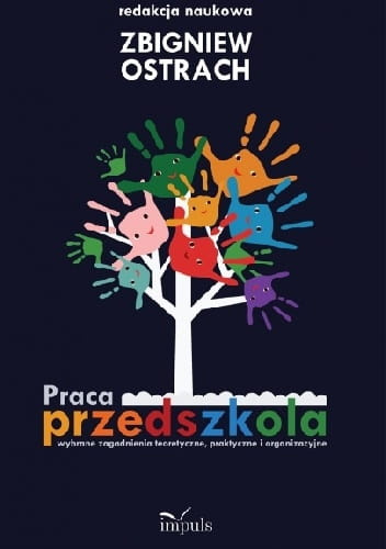 Praca przedszkola Wybrane zagadnienia teoretyczne, praktyczne i organizacyjne (EPUB)