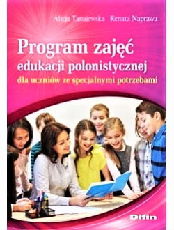 Program zajęć edukacji polonistycznej dla uczniów ze specjalnymi potrzebami