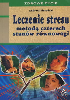 Leczenie stresu metodą czterech stanów równowagi