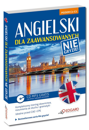Angielski dla zaawansowanych. Nie gryzie. Poziom C1-C2