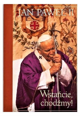 Wstańcie, Chodźmy!