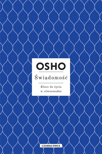 Świadomość. Klucz do życia w równowadze w.3