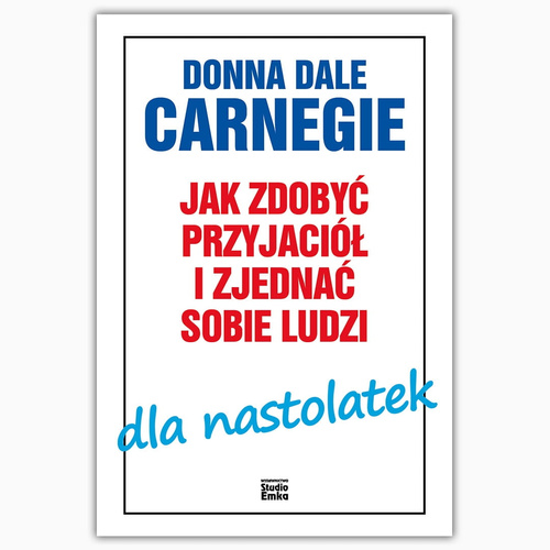 JAK ZDOBYĆ PRZYJACIÓŁ I ZJEDNAĆ DLA NASTOLATEK