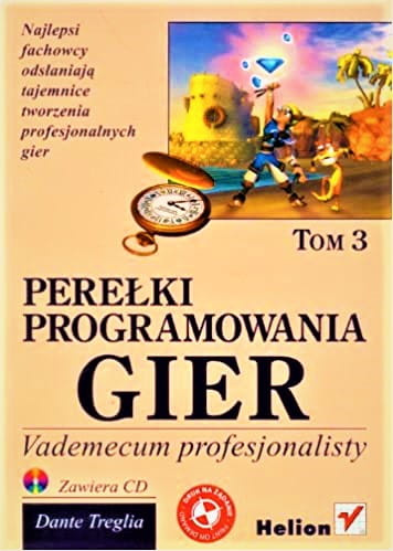 Perełki programowania gier. Vademecum profesjonalisty. Tom 3
