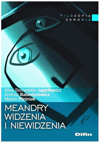 Meandry widzenia i niewidzenia