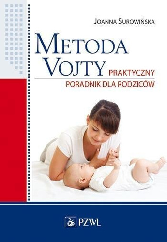 Metoda Vojty. Praktyczny poradnik dla rodziców