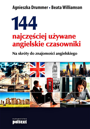 144 najczęściej używane angielskie czasowniki  Na skróty do znajomości angielskiego
