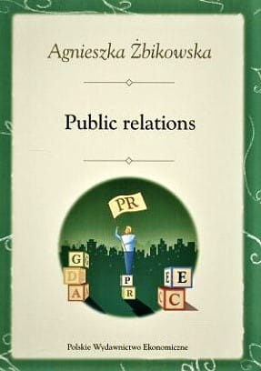 PUBLIC RELATIONS. STRATEGIE FIRM MIĘDZYNARODOWYCH W POLSCE