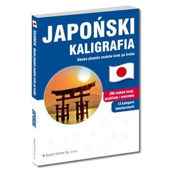 Japoński Kaligrafia Nauka pisania znaków krok po kroku.