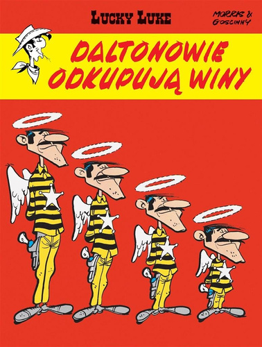 Lucky Luke. Daltonowie odkupują winy