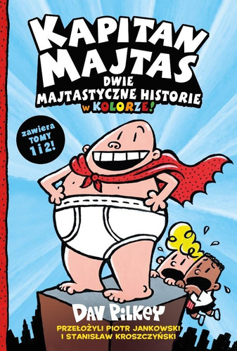 Kapitan Majtas. Dwie Majtastyczne Historie.. T.1-2