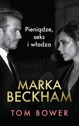Marka Beckham Pieniądze, seks i władza