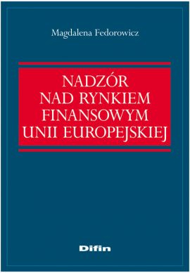 Nadzór nad rynkiem finansowym Unii Europejskiej