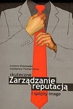 Skuteczne zarządzanie reputacją i spójny image