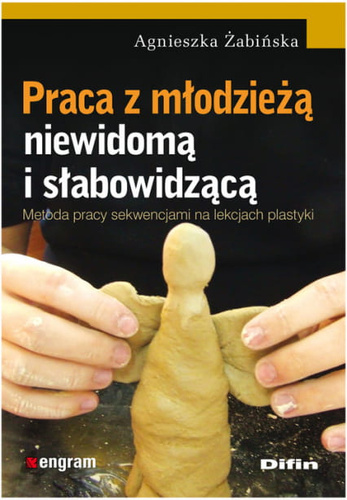 Praca z młodzieżą niewidomą i słabowidzącą. Metoda pracy sekwencjami na lekcjach plastyki