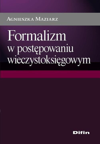 Formalizm w postępowaniu wieczystoksięgowym