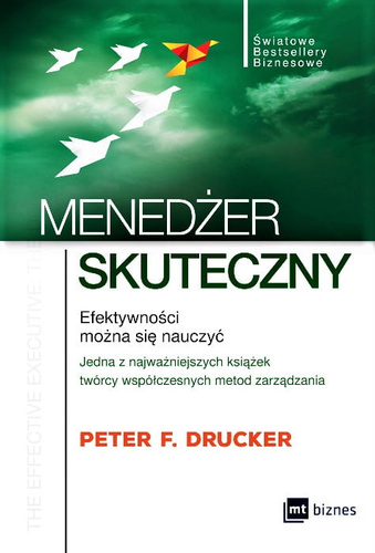 Menedżer skuteczny. Efektywności można się nauczyć