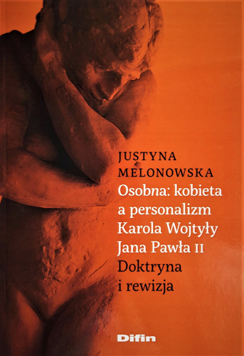 Osobna kobieta a personalizm Karola Wojtyły Jana Pawła II. Doktryna i rewizja