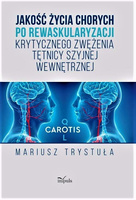 Jakość życia chorych po rewaskularyzacji krytycznego zwężenia tętnicy szyjnej wewnętrznej