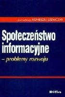 Społeczeństwo informacyjne. Problemy rozwoju