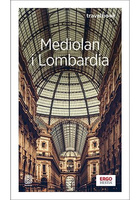 Mediolan i Lombardia. Travelbook. Wydanie 4