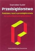 Przedsiębiorstwo. Podstawy nauki o przedsiębiorstwie  Zarządzanie przedsiębiorstwem