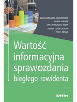 Wartość informacyjna sprawozdania biegłego rewidenta