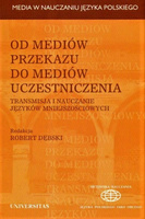 Od mediów przekazu do mediów uczestniczenia. Transmisja i nauczanie języków mniejszościowych