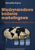 Międzynarodowe badania marketingowe  Uwarunkowania kulturowe