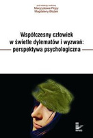 Współczesny człowiek w świetle dylematów i wyzwań: perspektywa psychologiczna