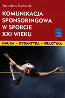 Komunikacja sponsoringowa w sporcie XXI wieku