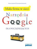 Mała firma w sieci Narzędzia Google dla początkujących