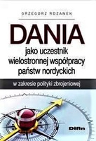 Dania jako uczestnik wielostronnej współpracy państw nordyckich w zakresie polityki zbrojeniowej