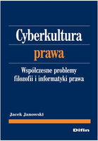 Cyberkultura prawa. Współczesne problemy filozofii i informatyki prawa