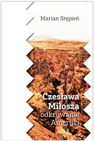 Czesława Miłosza odkrywanie Ameryki