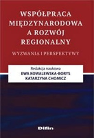 Współpraca międzynarodowa a rozwój regionalny. Wyzwania i perspektywy
