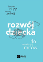 Rozwój dziecka. 46 największych mitów