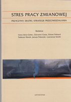 Stres pracy zmianowej : przyczyny, skutki, strategie przeciwdziałania