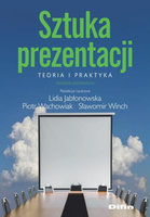 Sztuka prezentacji. Teoria i praktyka. Wydanie poprawione