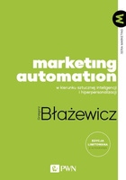 Marketing Automation. W kierunku sztucznej..