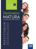 Język angielski destination matura repetytorium poziom podstawowy i rozszerzony dla szkół ponadgimnazjalnych