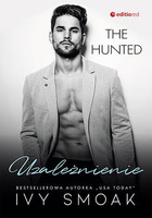 Uzależnienie (The Hunted #2)