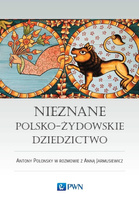 Nieznane polsko-żydowskie dziedzictwo