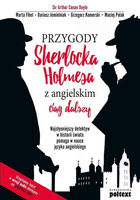 PRZYGODY SHERLOCKA HOLMESA z angielskim - CIĄG DALSZY
