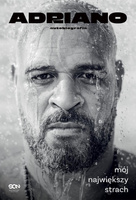 Adriano. Mój największy strach. Autobiografia
