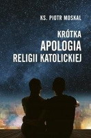 Krótka apologia religii katolickiej