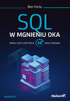 SQL w mgnieniu oka. Opanuj język zapytań w 10 minut dziennie. Wydanie V