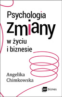 Psychologia zmiany w życiu i w biznesie