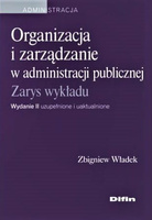 Organizacja i zarządzanie w administracji publicznej. Wydanie 2 uzupełnione i uaktualnione